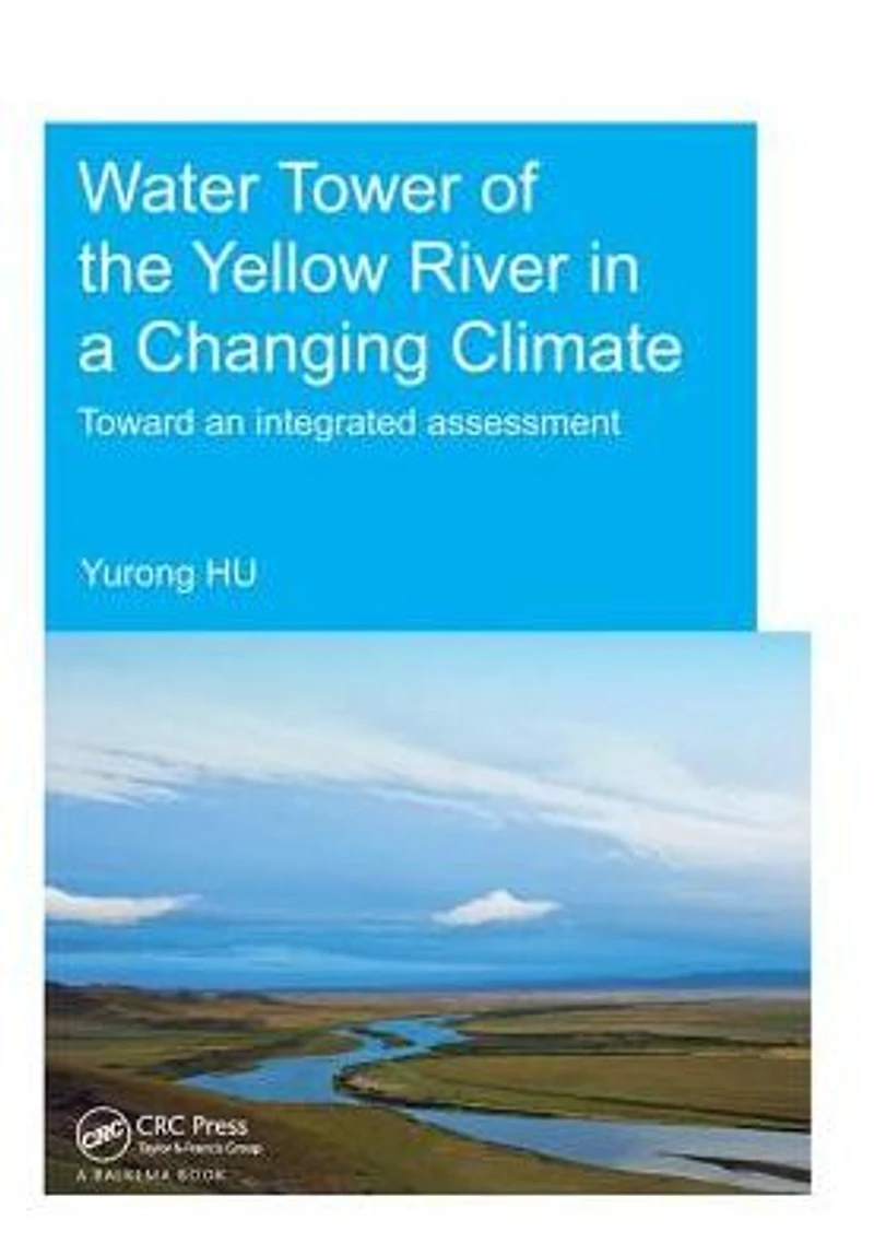Water Tower of the Yellow River a Changing Climate: Toward an Integrated Assessment