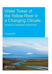 Water Tower of the Yellow River a Changing Climate: Toward an Integrated Assessment