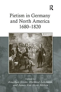 Pietism Germany and North America 1680-1820
