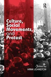 Culture, Social Movements, and Protest