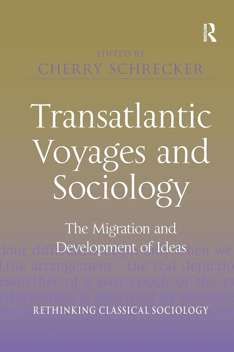 Transatlantic Voyages and Sociology: The Migration Development of Ideas