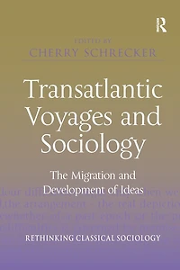 Transatlantic Voyages and Sociology: The Migration Development of Ideas