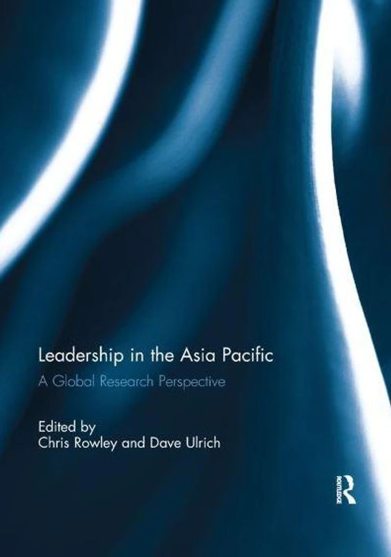 Leadership the Asia Pacific: A Global Research Perspective
