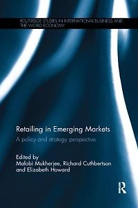 Retailing Emerging Markets: A policy and strategy perspective