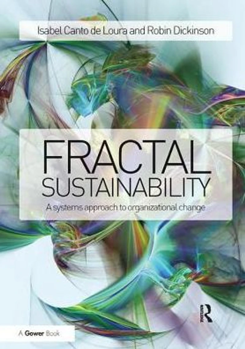 Fractal Sustainability: A systems approach to organizational change