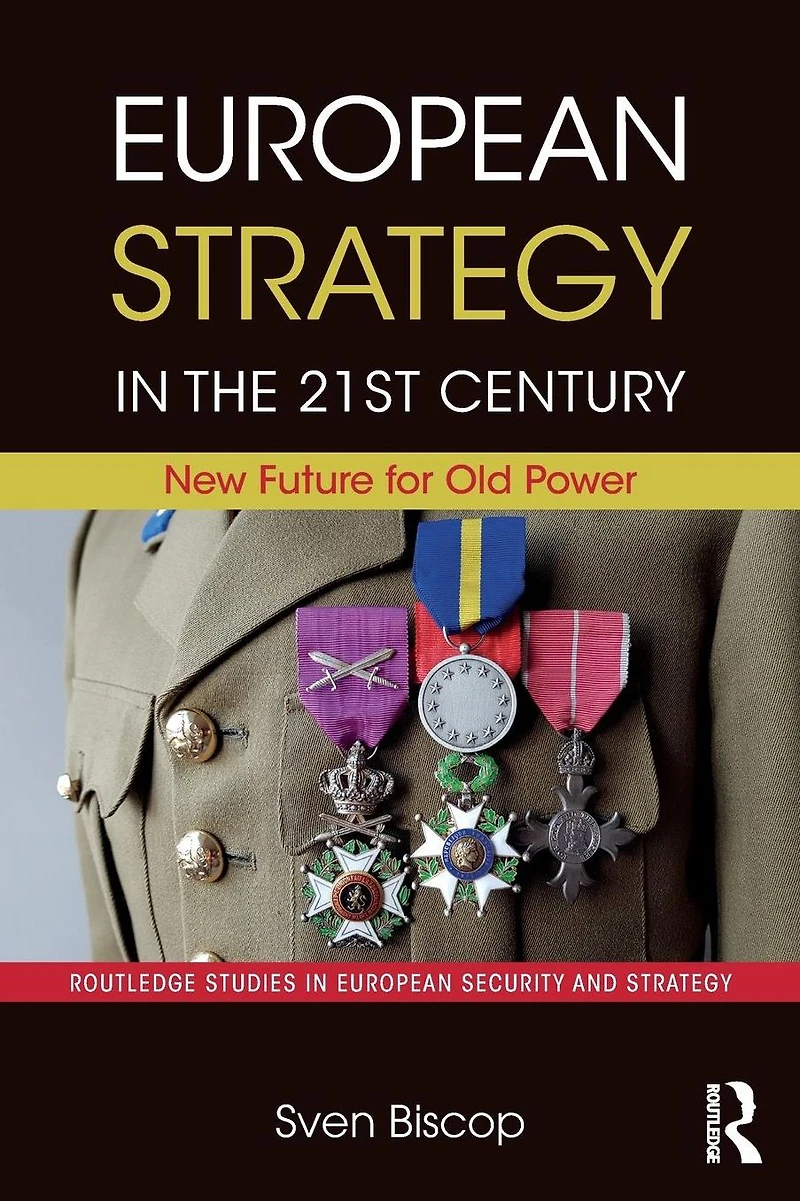 European Strategy the 21st Century: New Future for Old Power