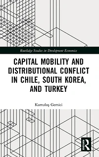 Capital Mobility and Distributional Conflict Chile, South Korea, Turkey