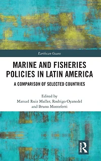 Marine and Fisheries Policies Latin America: A Comparison of Selected Countries