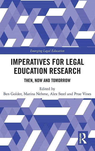 Imperatives for Legal Education Research: Then, Now and Tomorrow