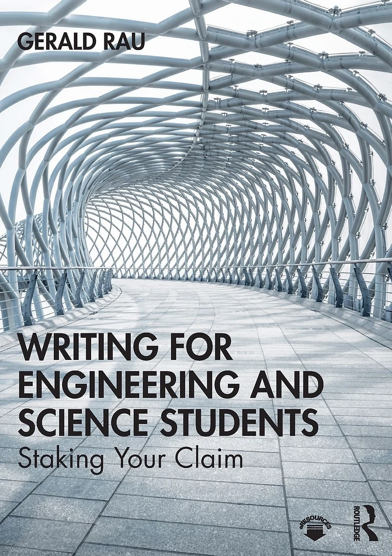 Writing for Engineering and Science Students: Staking Your Claim