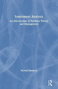 Investment Analysis: An Introduction to Portfolio Theory and Management