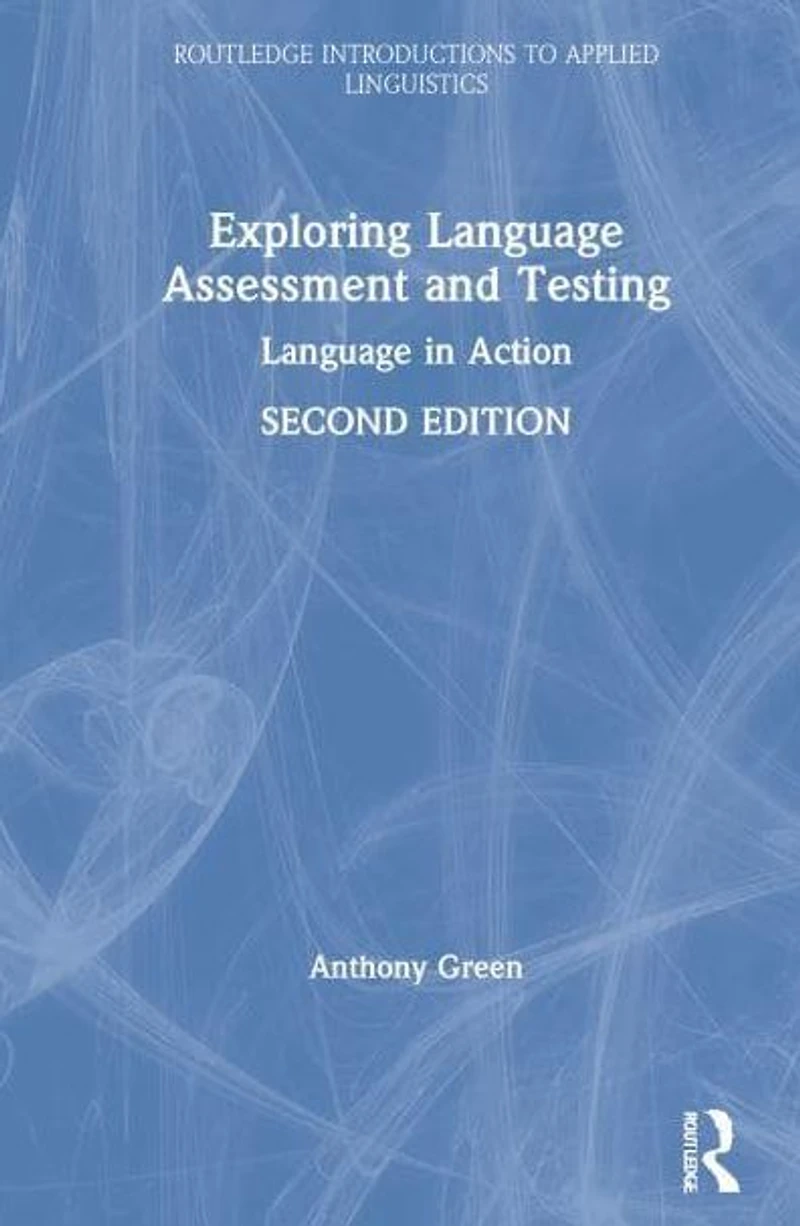 Exploring Language Assessment and Testing: Action