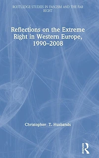 Reflections on the Extreme Right Western Europe, 1990-2008