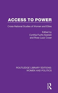 Access to Power: Cross-National Studies of Women and Elites