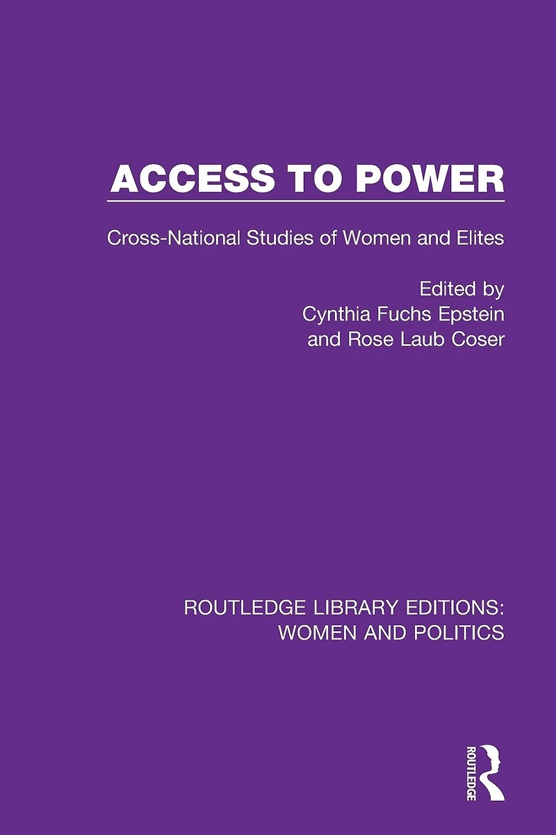 Access to Power: Cross-National Studies of Women and Elites