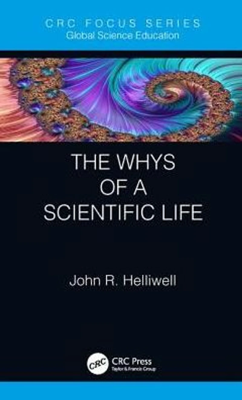 The Whys of a Scientific Life