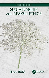 Sustainability and Design Ethics, Second Edition