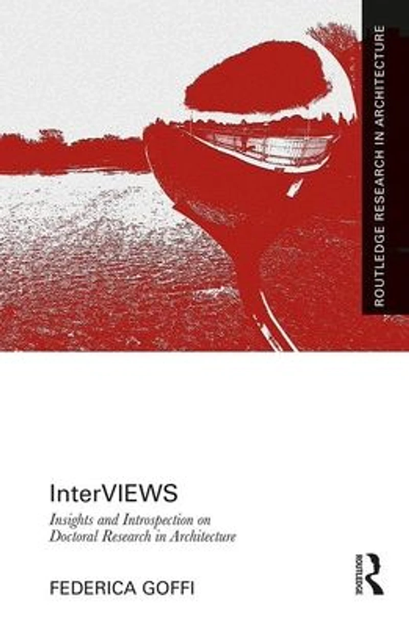 InterVIEWS: Insights and Introspection on Doctoral Research Architecture