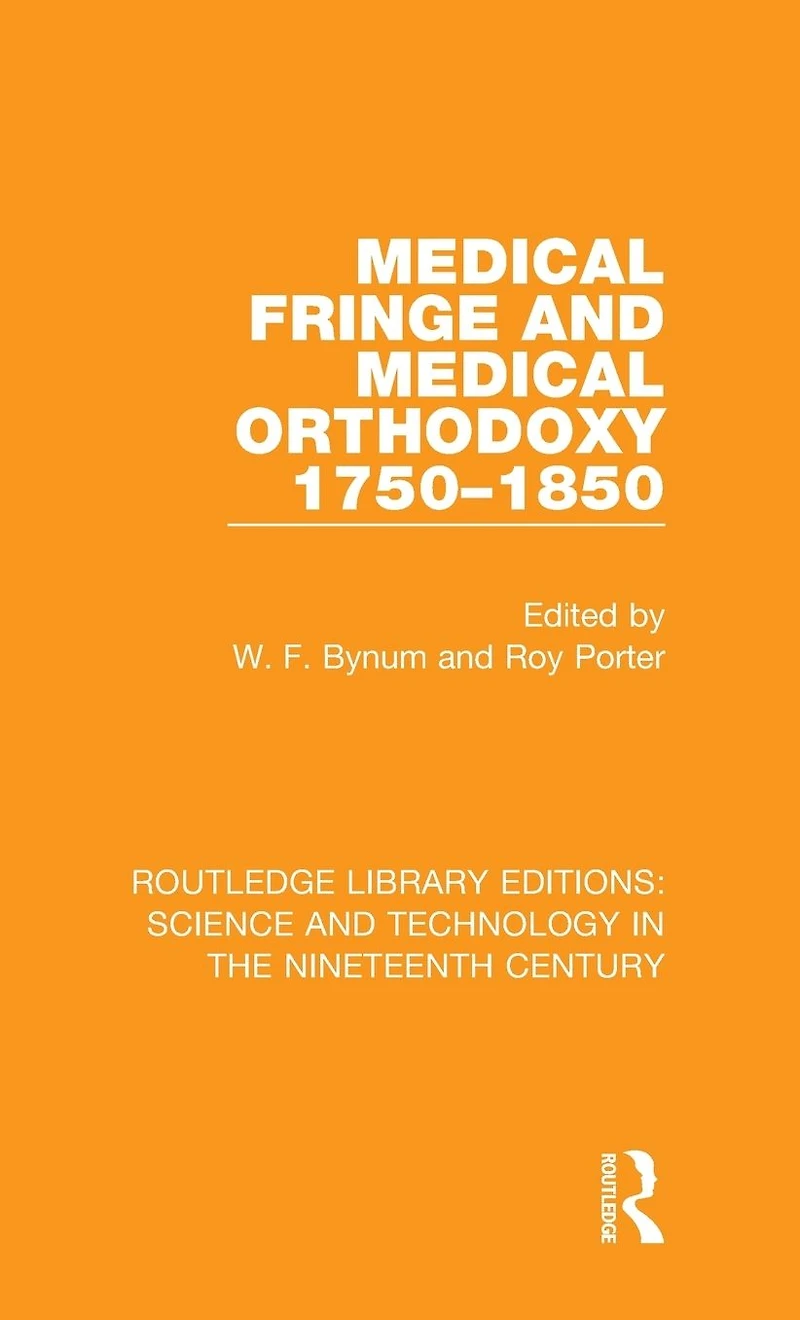 Medical Fringe and Orthodoxy 1750-1850