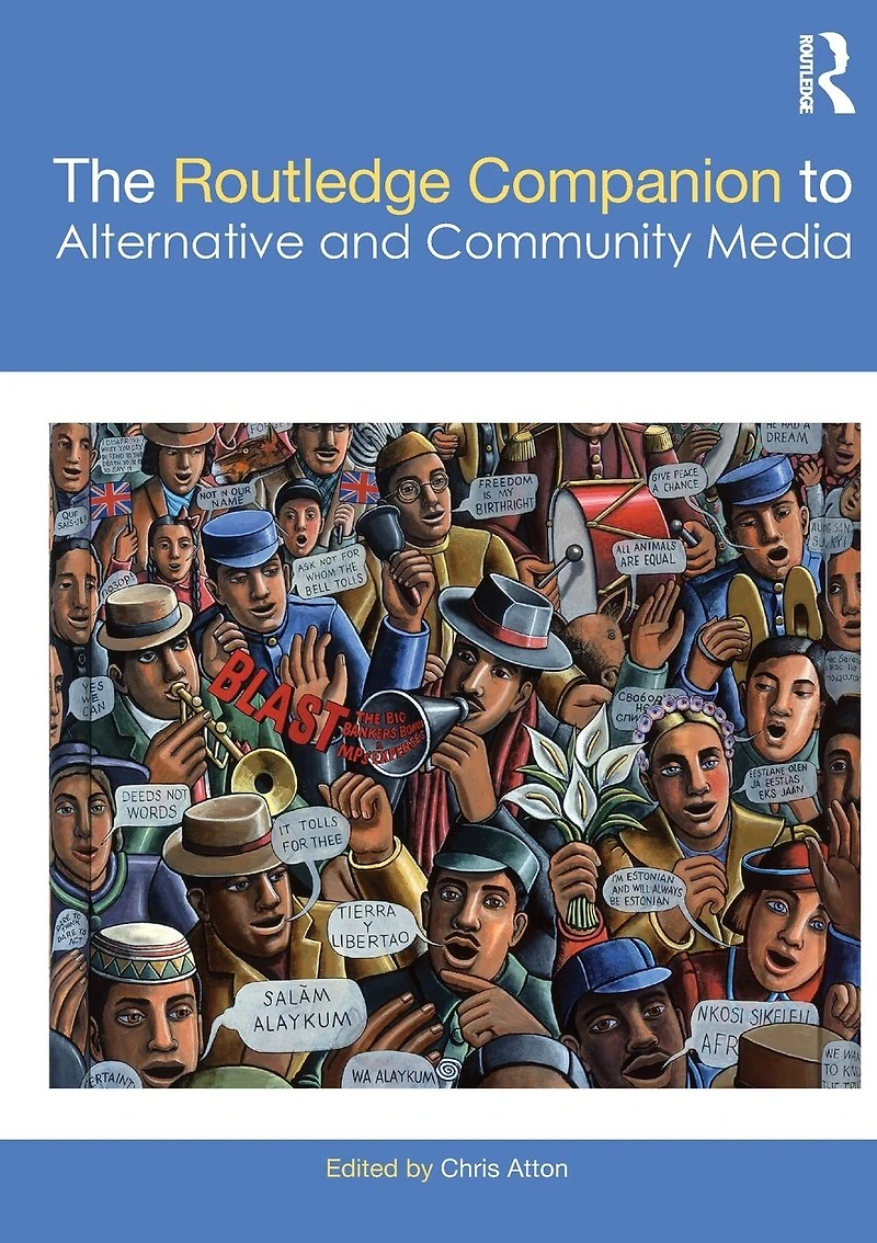 The Routledge Companion to Alternative and Community Media