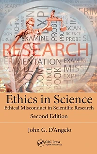 Ethics Science: Ethical Misconduct Scientific Research, Second Edition