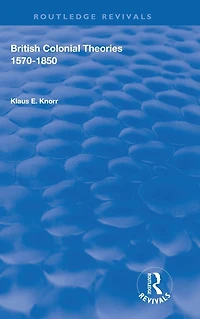 British Colonial Theories 1570-1850