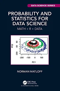 Probability and Statistics for Data Science: Math + R