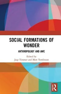 Social Formations of Wonder: Anthropology and Awe