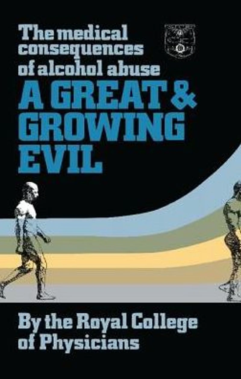 A Great and Growing Evil?: The Medical Effects of Alcohol