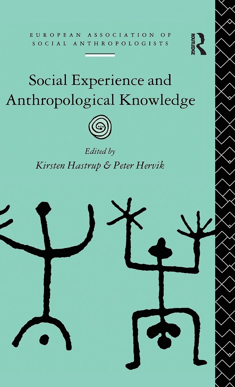 Social Experience and Anthropological Knowledge