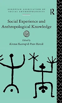 Social Experience and Anthropological Knowledge