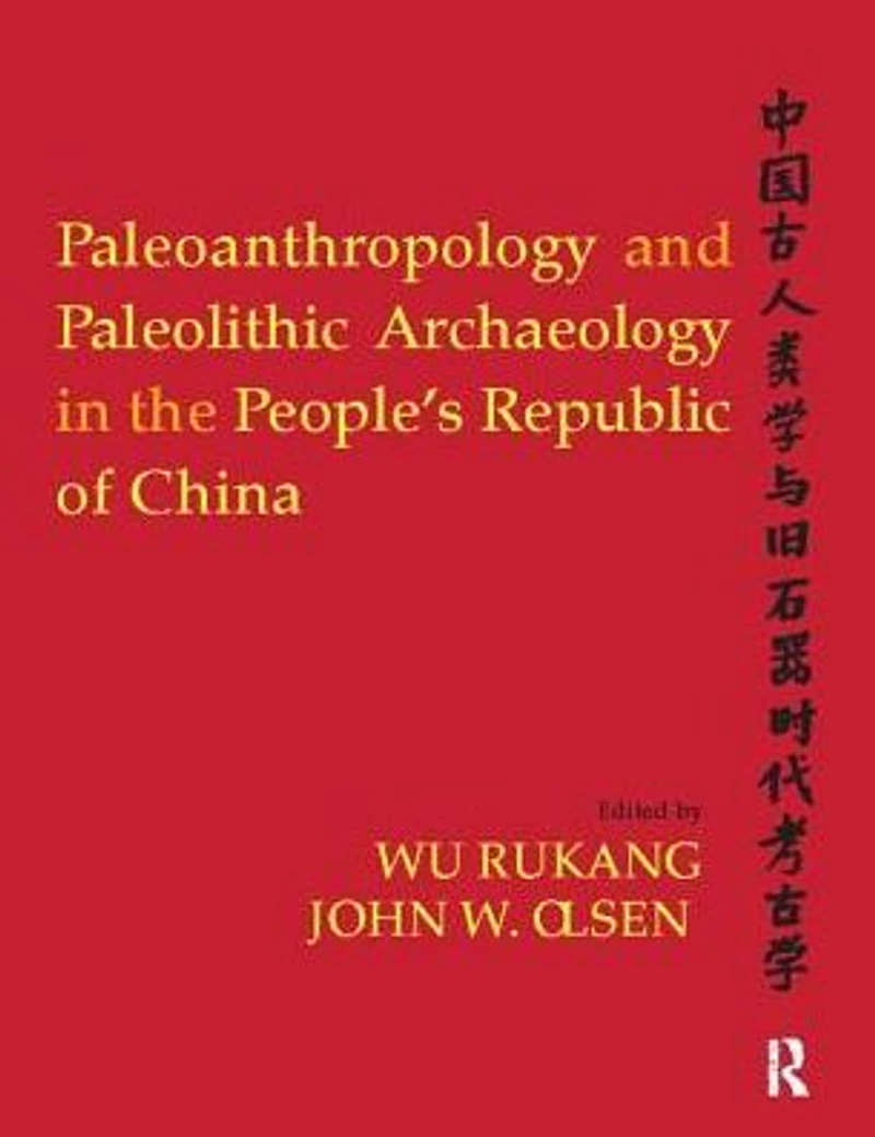 Paleoanthropology and Paleolithic Archaeology the People's Republic of China