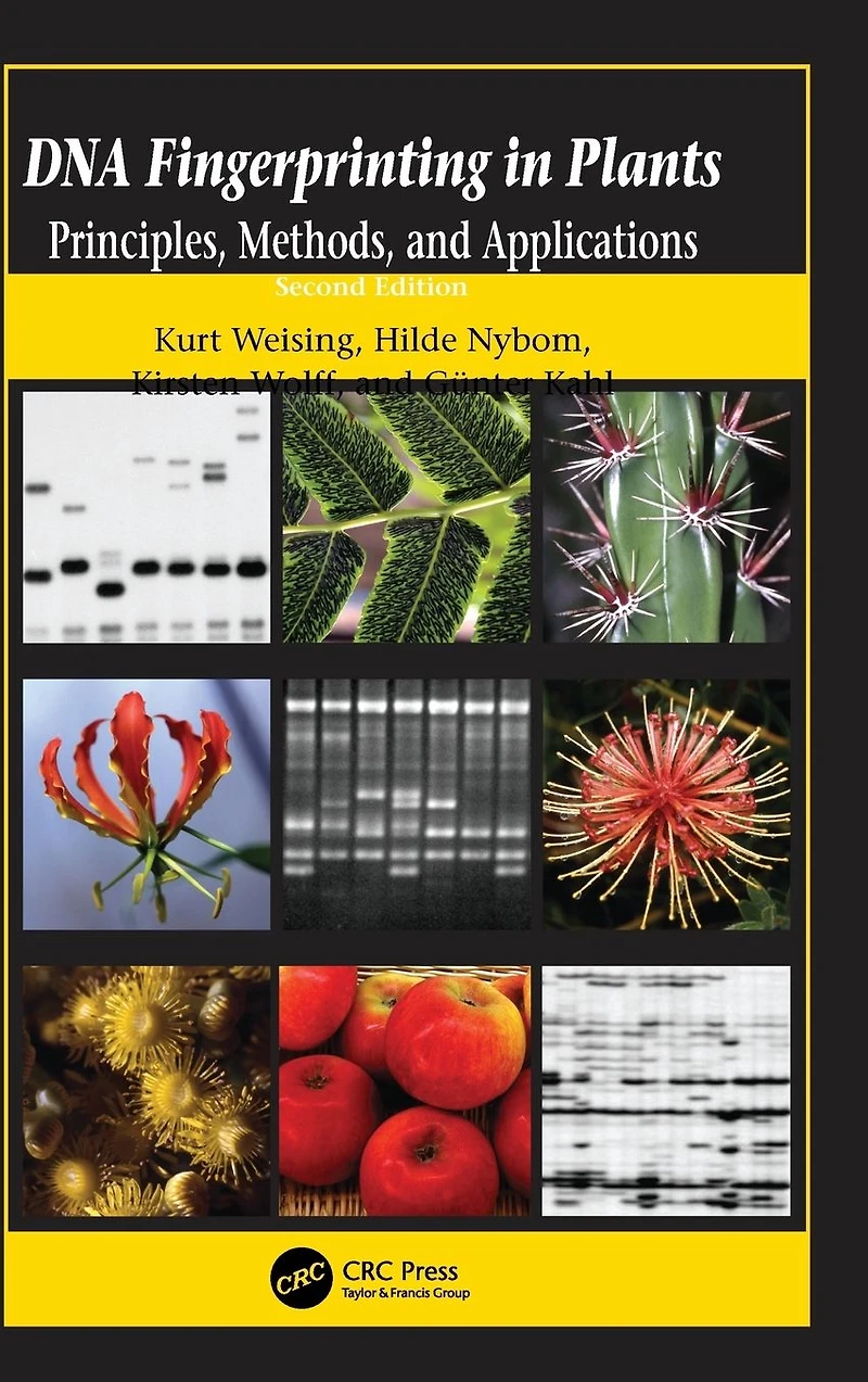 DNA Fingerprinting Plants: Principles, Methods, and Applications, Second Edition
