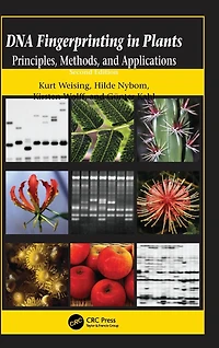 DNA Fingerprinting Plants: Principles, Methods, and Applications, Second Edition