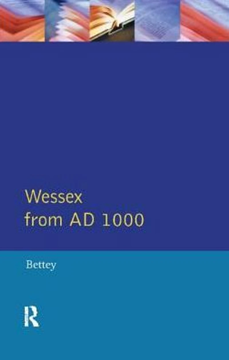 Wessex from 1000 AD