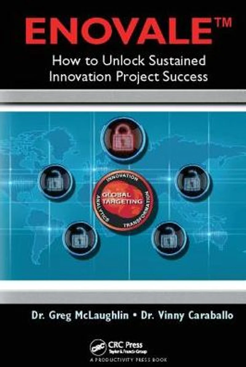 ENOVALE: How to Unlock Sustained Innovation Project Success