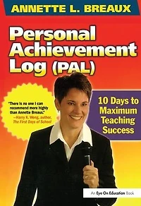 Personal Achievement Log (PAL): 10 Days of Maximum Teaching Success