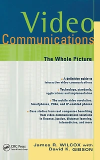 Video Communications: The Whole Picture