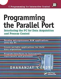 Programming the Parallel Port: Interfacing PC for Data Acquisition and Process Control