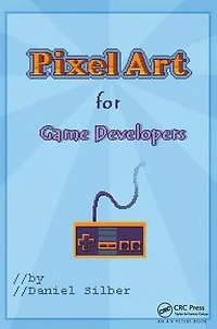Pixel Art for Game Developers