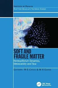 Soft and Fragile Matter: Nonequilibrium Dynamics, Metastability Flow (PBK)