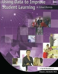 Using Data to Improve Student Learning School Districts