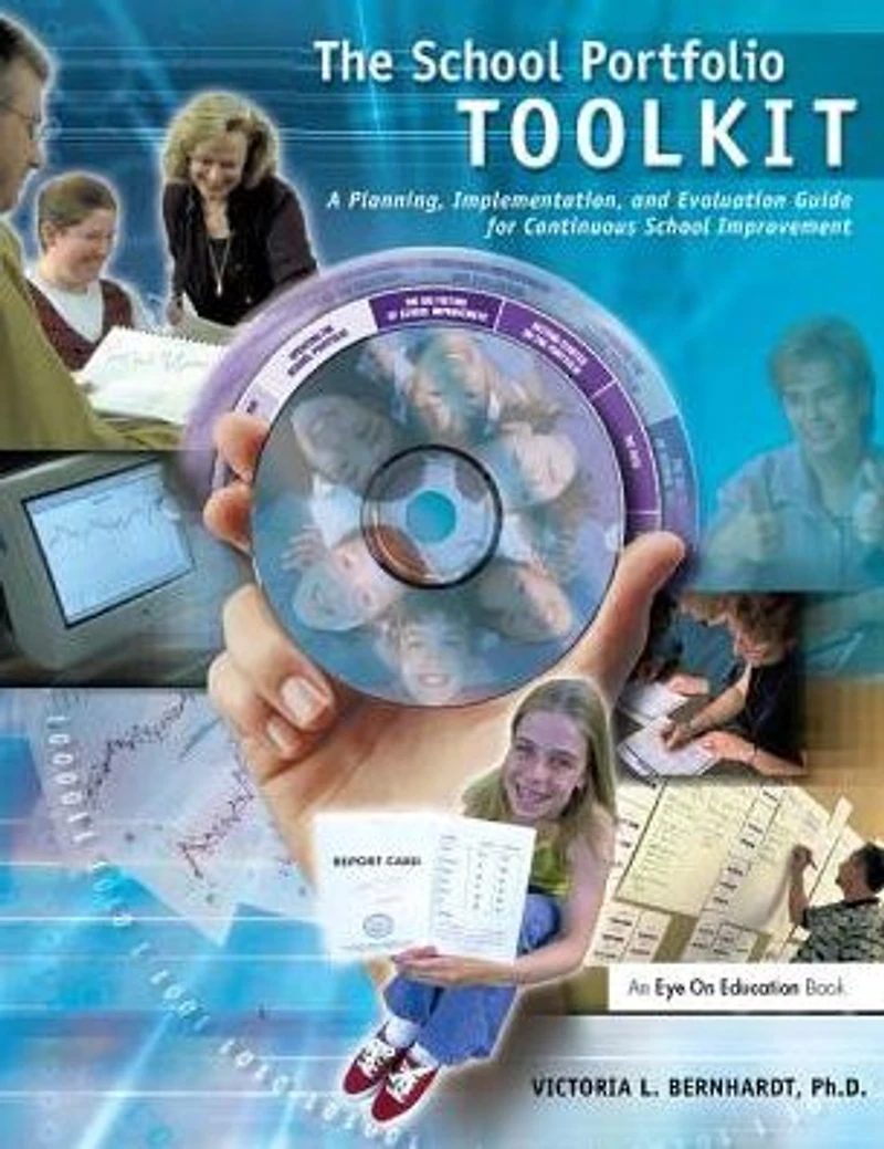 School Portfolio Toolkit: A Planning, Implementation, and Evaluation Guide for Continuous Improvement