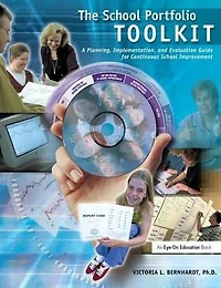 School Portfolio Toolkit: A Planning, Implementation, and Evaluation Guide for Continuous Improvement