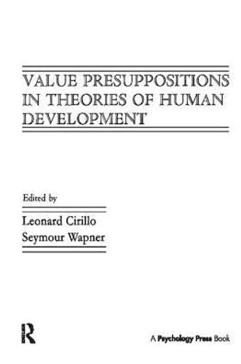 Value Presuppositions Theories of Human Development