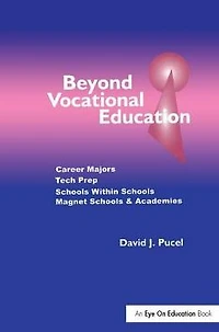 Beyond Vocational Education: Career Majors, Tech Prep