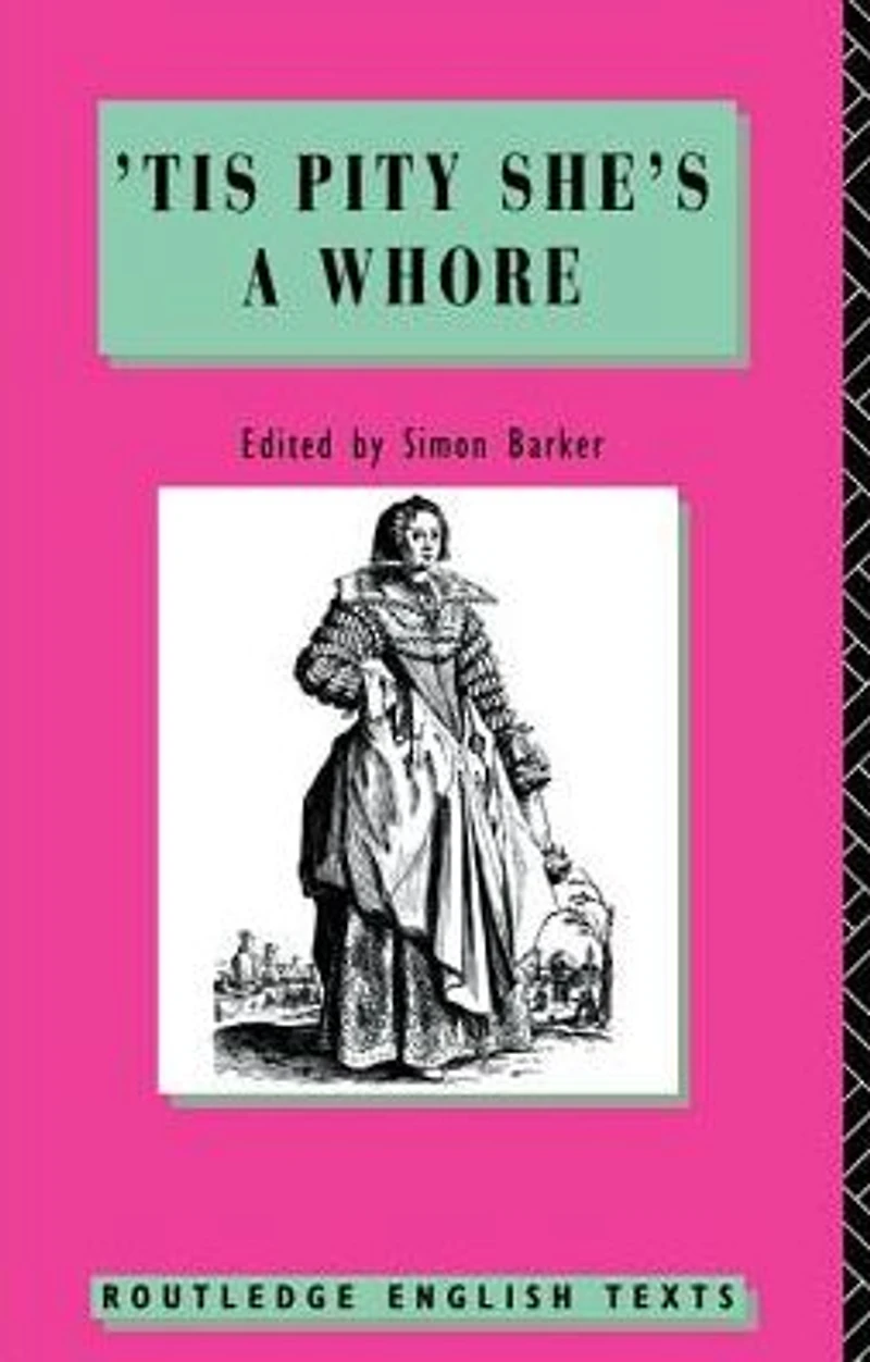 'Tis Pity She's A Whore: John Ford