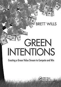 Green Intentions: Creating a Value Stream to Compete and Win