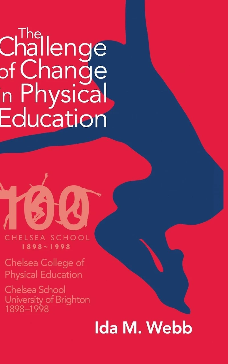 The Challenge of Change Physical Education