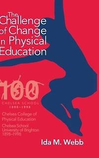 The Challenge of Change Physical Education